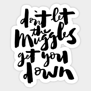 don't let them get you down Sticker